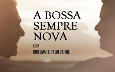 Imagem ilustrativa da imagem A Bossa Sempre Nova
