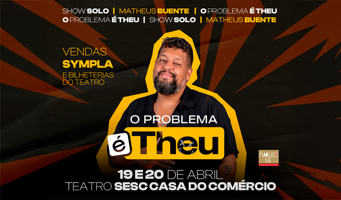 Imagem ilustrativa da imagem A TARDE FM leva você mais acompanhante para curtir "O Problema é Theu"