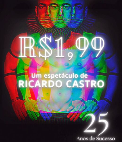 Imagem ilustrativa da imagem Ricardo Castro celebra 25 anos do espetáculo ‘R$ 1,99’ no Módulo