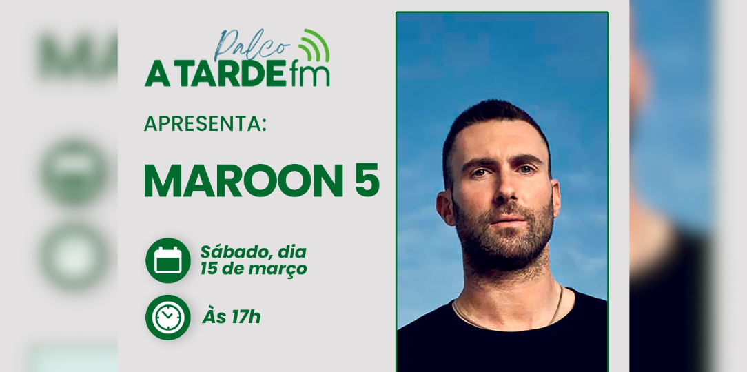 Imagem ilustrativa da imagem "Palco A Tarde FM" desse sábado destaca a banda Maroon 5