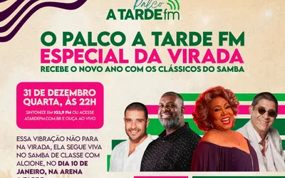 Imagem ilustrativa da imagem O Samba vai embalar a virada do ano na A TARDE FM