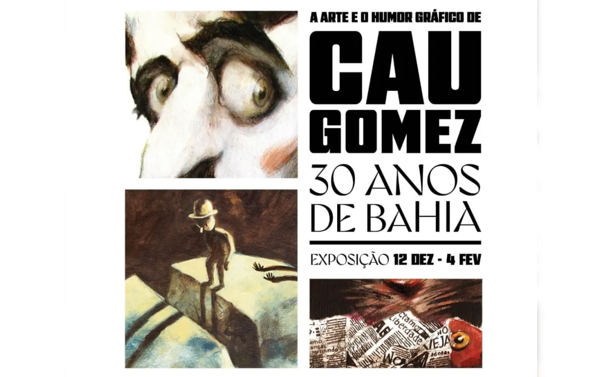 A Arte e o Humor Gráfico de Cau Gomez - 30 anos de Bahia