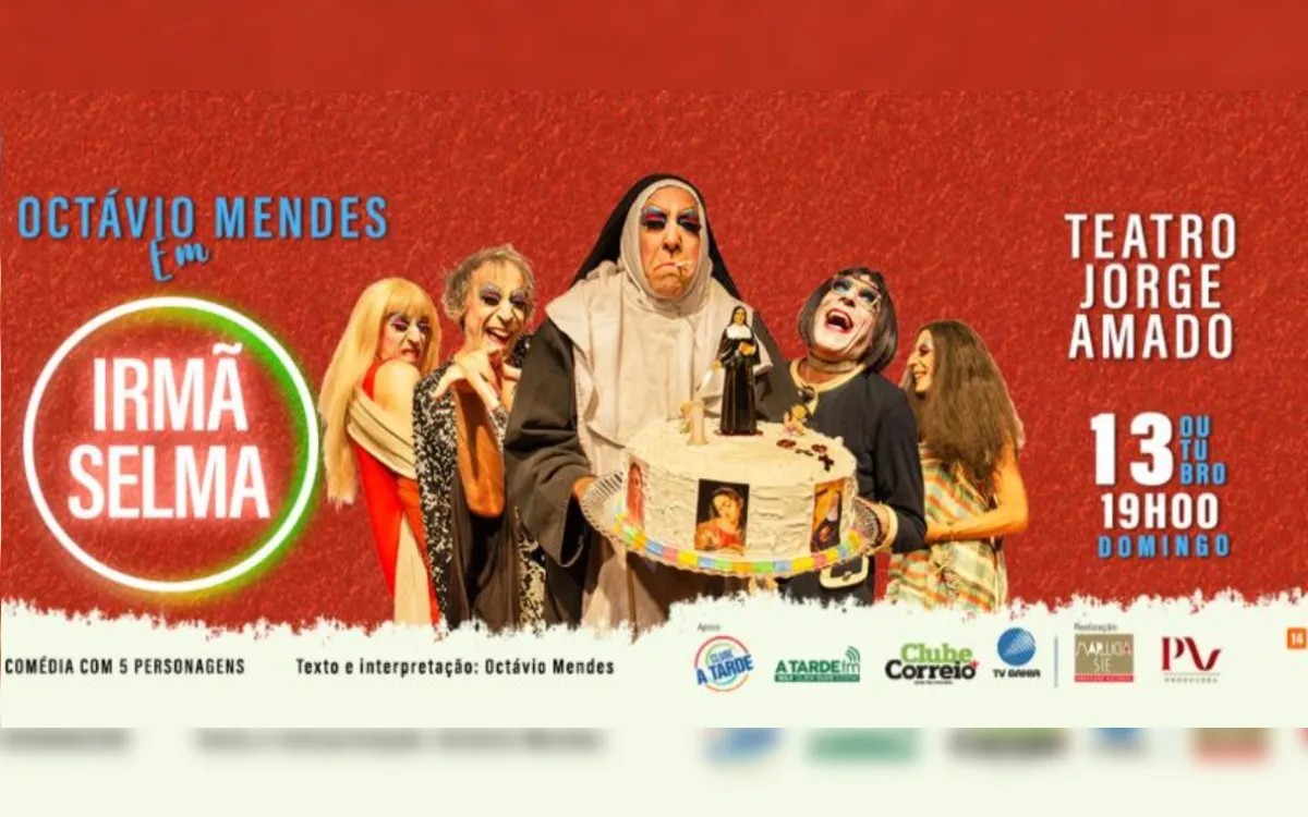 Octávio Mendes volta a apresentar 'Irmã Selma' no Teatro Jorge Amado