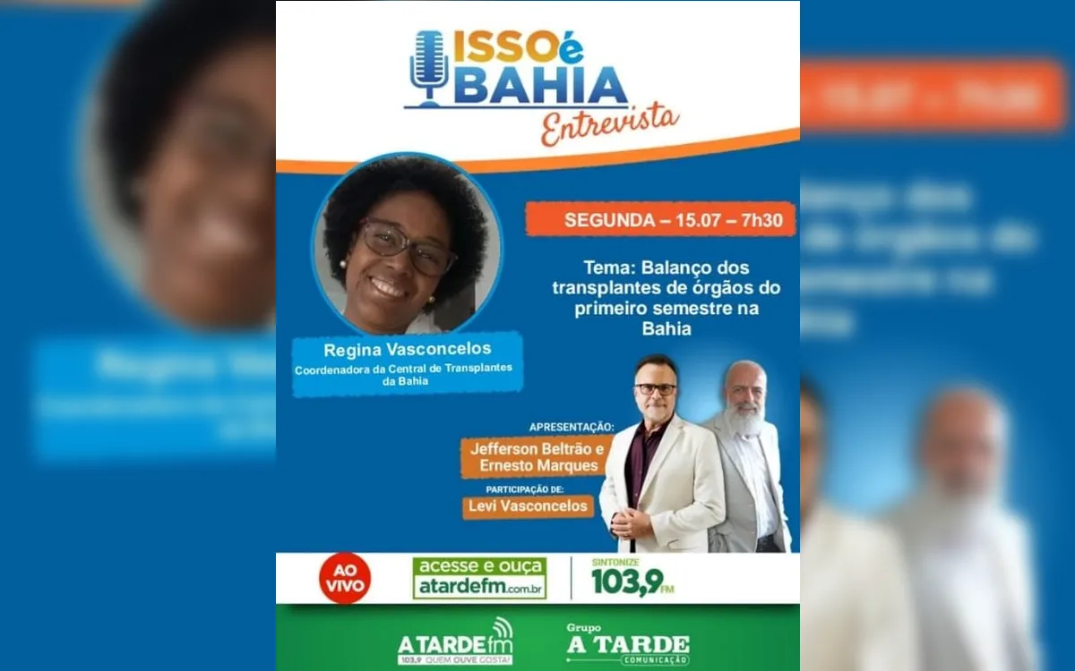Entrevista Isso é Bahia: Cenário dos Transplantes de órgãos na Bahia em 2024
