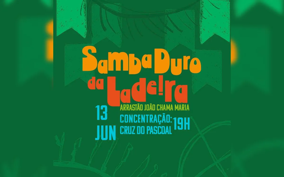 Samba Junino: Arrastão Samba Duro da Ladeira - João Chama Maria