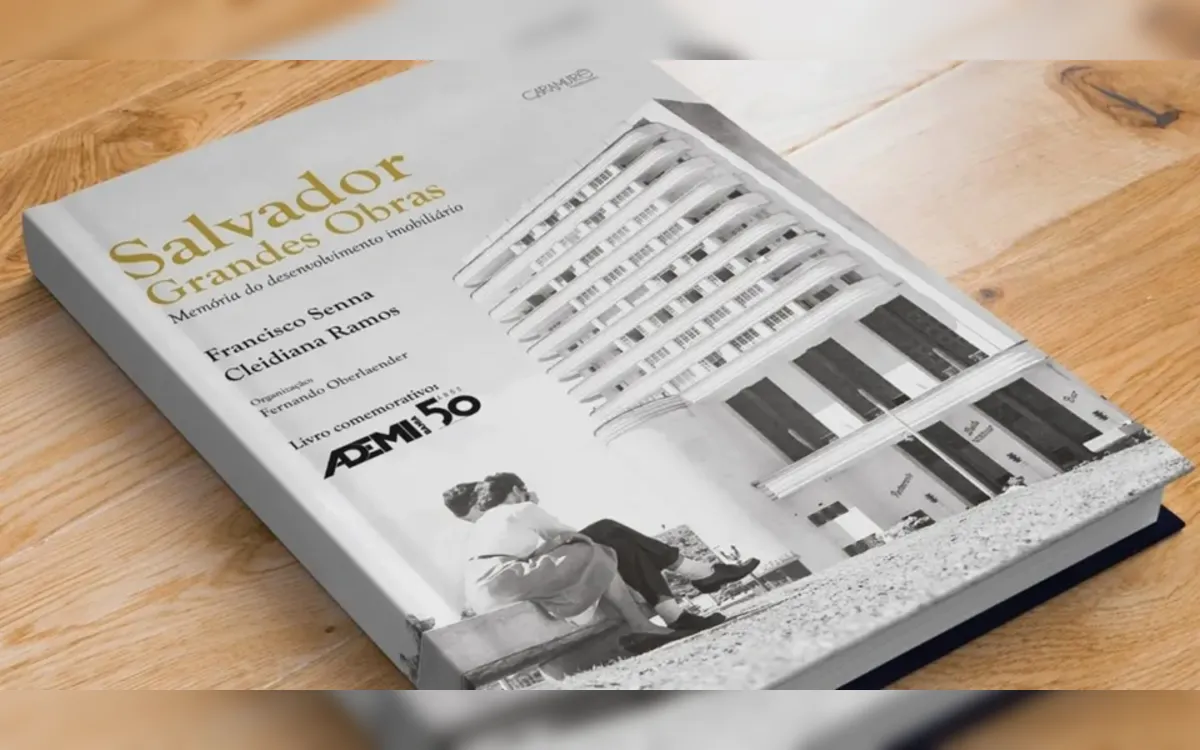 Celebrando 50 anos, Ademi-BA lança livro sobre a evolução urbana de Salvador