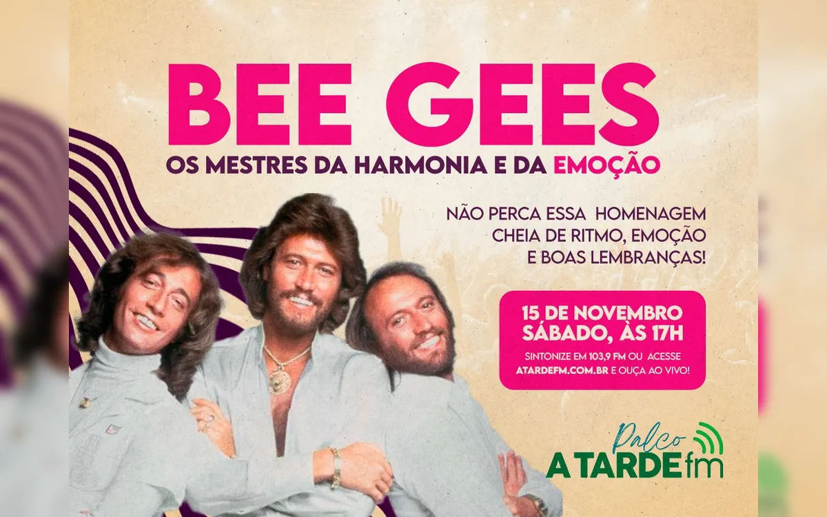 The Bee Gees marca presença no Palco A Tarde FM
