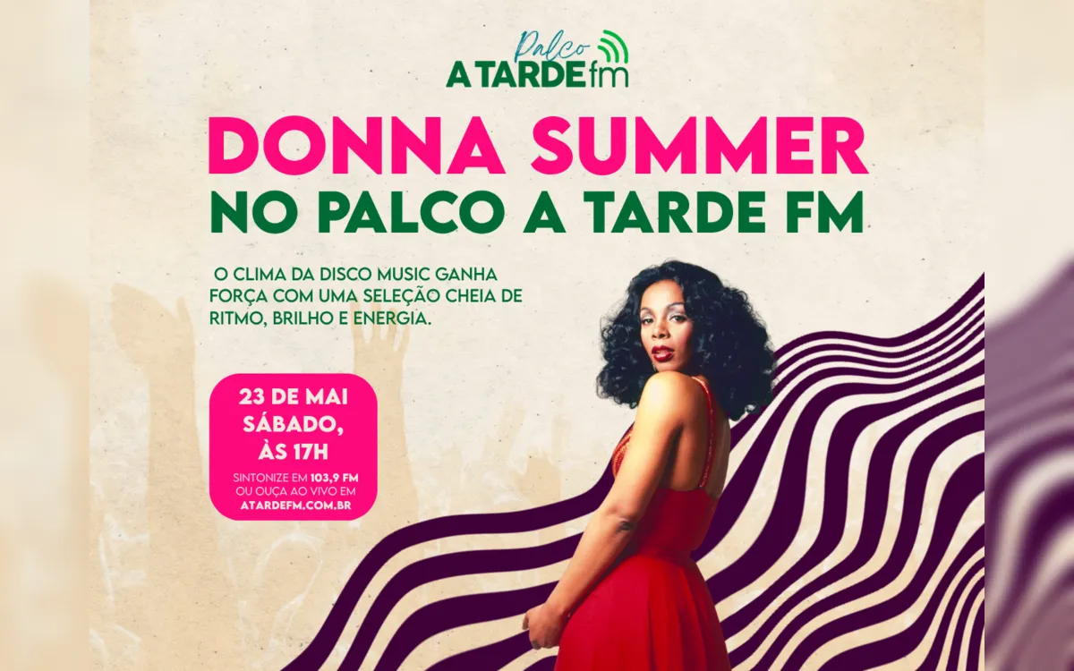 Donna Summer vai agitar o Palco A TARDE FM
