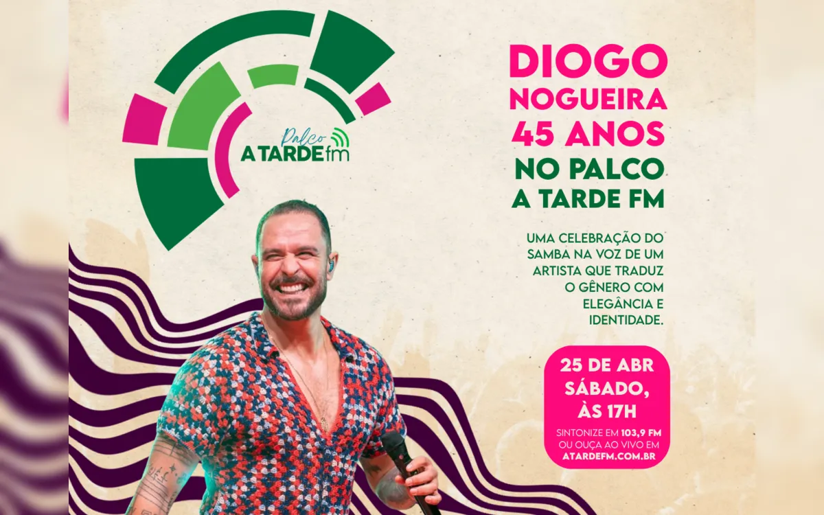 Palco A Tarde FM celebra os 45 anos de Diogo Nogueira
