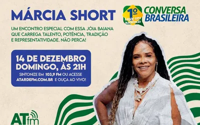 Imagem ilustrativa da imagem Márcia Short é a convidada do Conversa Brasileira deste domingo, 14