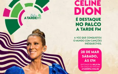 Imagem ilustrativa da imagem Celine Dion é o destaque do Palco A Tarde FM deste sábado (28)