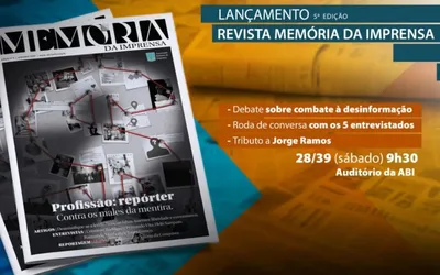 Imagem ilustrativa da imagem ABI lança a 5ª edição da Revista Memória da Imprensa neste sábado, 28