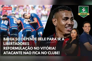 BAHIA SÓ DEPENDE DE SI + REFORMULAÇÃO NO VITÓRIA