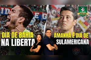 DIA DE BAHIA NA LIBERTA + AMANHÃ É DIA DE SULAMERICANA - 09/04/25