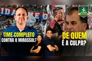 TIME COMPLETO CONTRA O MIRASSOL? + DE QUEM É A CULPA? - 11/04/25