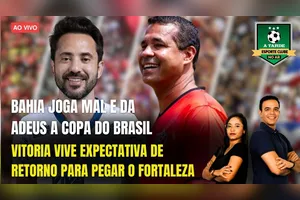 BAHIA JOGA MAL E DA ADEUS A COPA DO BRASIL + VITÓRIA VIVE EXPECTATIVA DE RETORNO