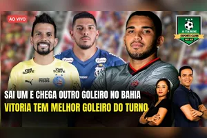 SAI UM E CHEGA OUTRO GOLEIRO NO BAHIA + VITÓRIA TEM MELHOR GOLEIRO DO TURNO