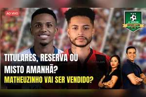 TITULARES, RESERVA OU MISTO AMANHÃ? + MATHEUZINHO VAI SER VENDIDO? - 29/07/25