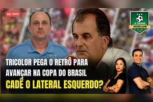 TRICOLOR PEGA O RETRÔ PARA AVANÇAR NA COPA DO BRASIL + CADÊ O LATERAL ESQUERDO?