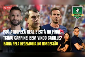 Tchau Carpine! Bem vindo Carille? Bahia Pela Hegemonia no Nordestão - 09/07/25